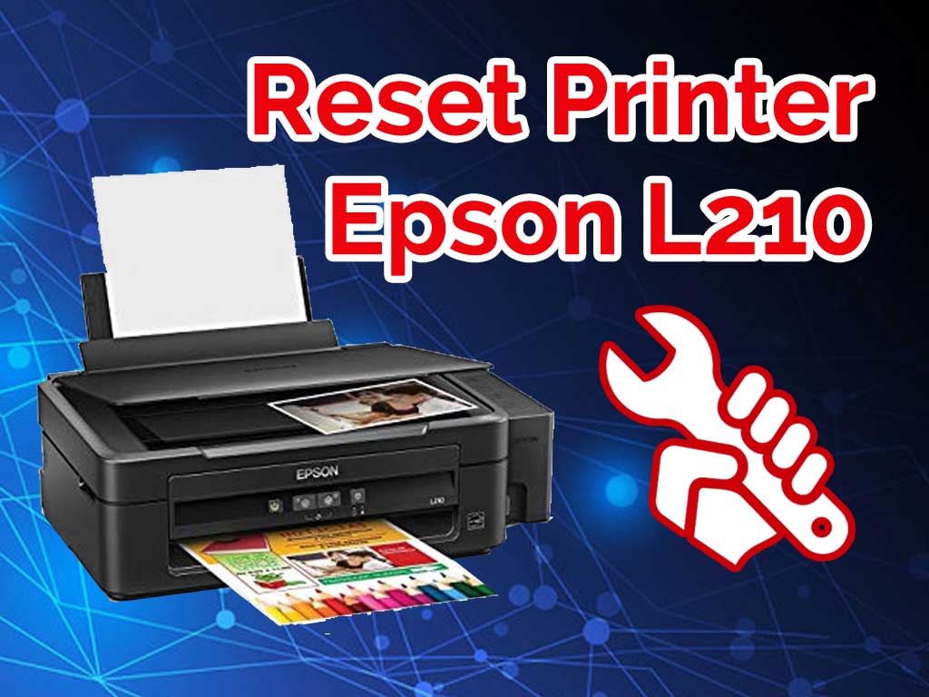 download resetter epson l210 terbaru - Download Resetter Epson L210 Terbaru 2019