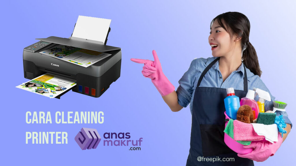 Cara Cleaning Printer Untuk Memperbaiki Kualitas Cetak - Cara Cleaning Printer Untuk Memperbaiki Kualitas Cetak